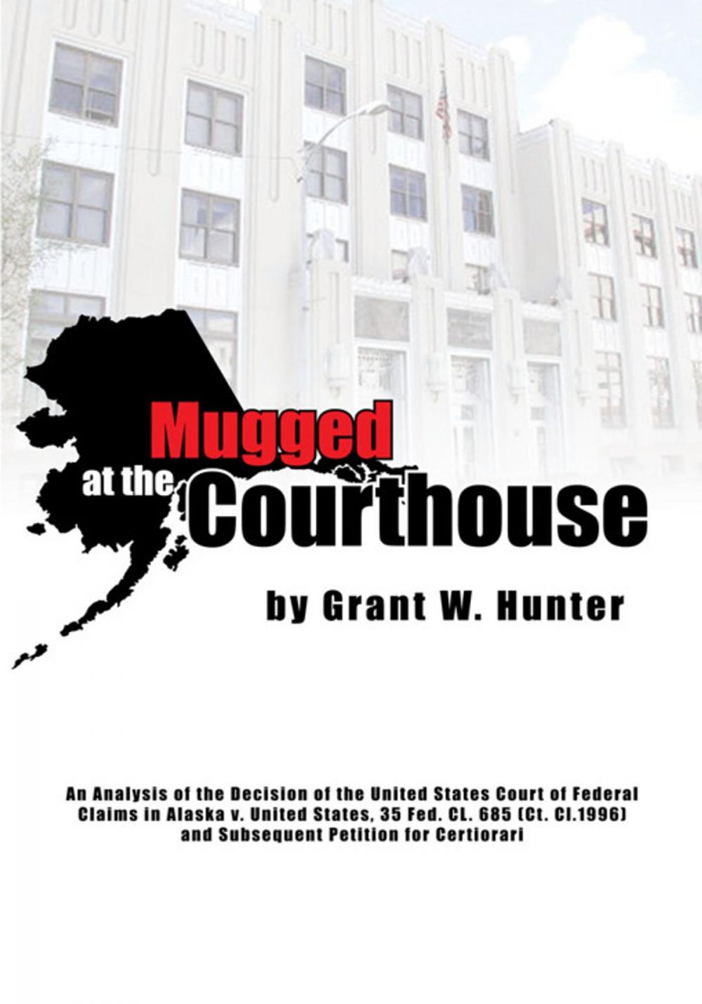 Big bigCover of Mugged at the Courthouse