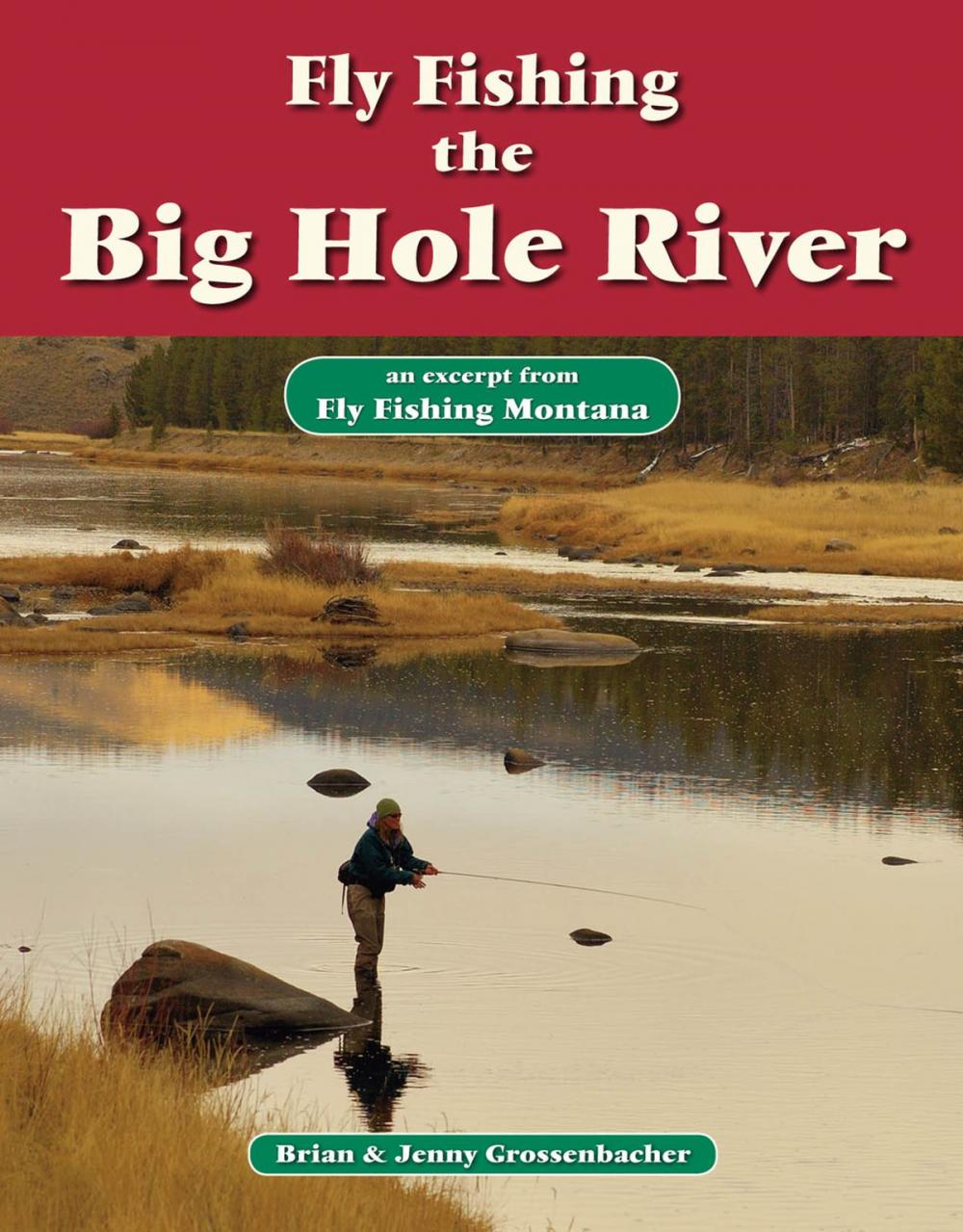 Big bigCover of Fly Fishing the Big Hole River