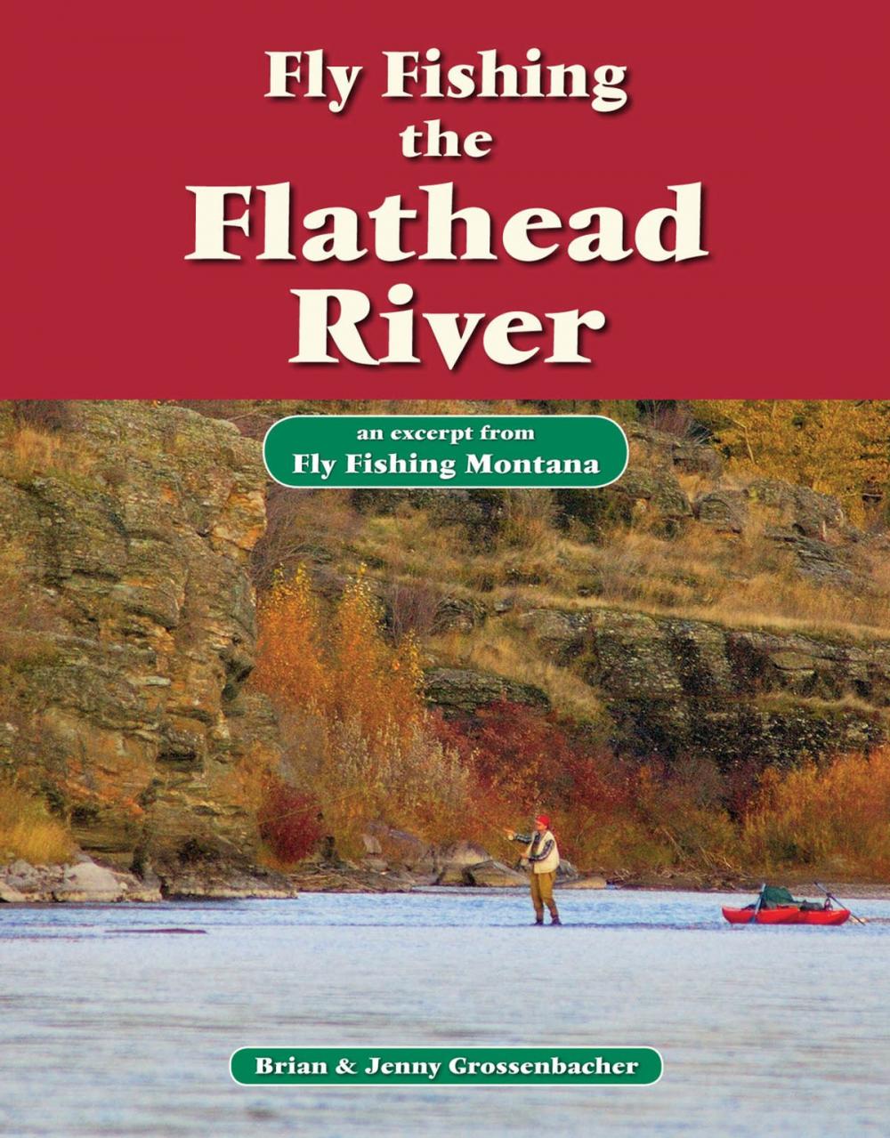 Big bigCover of Fly Fishing the Flathead River