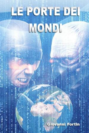 Cover of the book LE PORTE DEI MONDI by Rayven Thorne