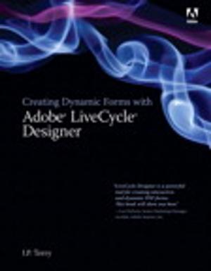Cover of the book Creating Dynamic Forms with Adobe LiveCycle Designer by Lewis Carbone