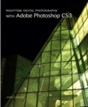 Book cover of Nighttime Digital Photography with Adobe Photoshop CS3