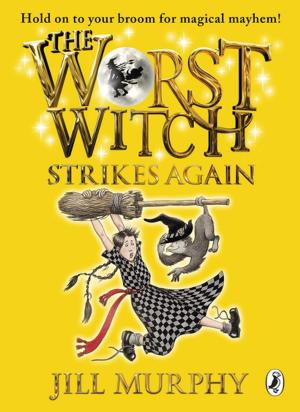 Cover of the book The Worst Witch Strikes Again by Isabel Quigly, Percy Shelley