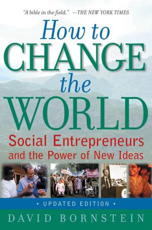 Cover of the book How to Change the World:Social Entrepreneurs and the Power of New Ideas, Updated Edition by Jesus Ramirez-Valles