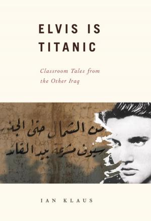 Cover of the book Elvis is Titanic by Jeffrey V. Perry