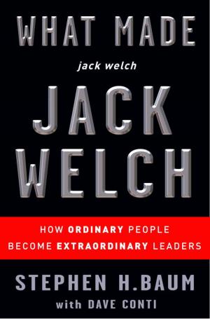 Cover of the book What Made jack welch JACK WELCH by Kevin Seamus Hasson