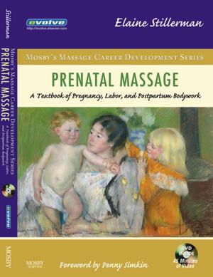 Cover of the book Prenatal Massage - E-Book by Angela Jane Glynn, PhD, PG Cert MCSP, Helen Fiddler, MSc, MCSP, PG Cert