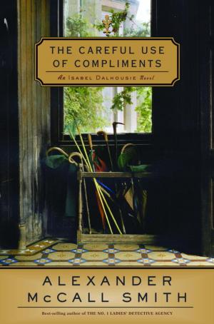 Cover of the book The Careful Use of Compliments by Jonathan Dee
