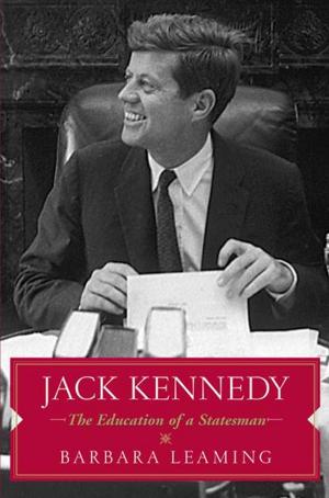 Cover of the book Jack Kennedy: The Education of a Statesman by Susanne Antonetta