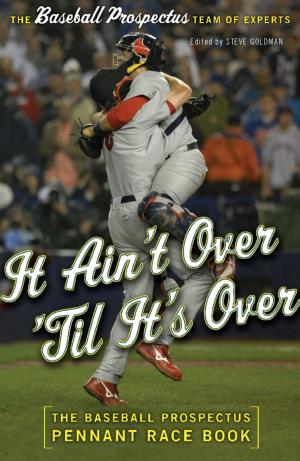 Cover of the book It Ain't Over 'Til It's Over by Ted Halstead
