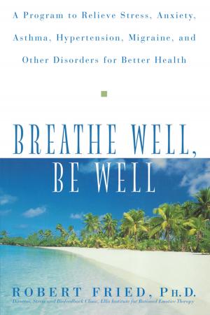 Cover of the book Breathe Well, Be Well by Victoria Dolby Toews, M.P.H., Jack Challem, Victoria Dolby Toews