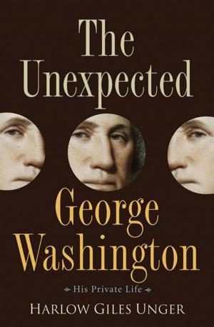 Book cover of The Unexpected George Washington