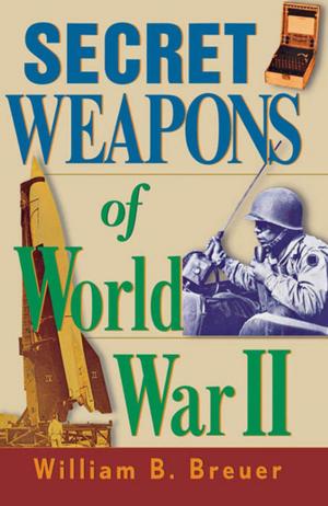 Cover of the book Secret Weapons of World War II by Stephen T. Sinatra M.D., Jim Punkre