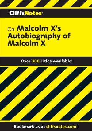 Cover of the book CliffsNotes on Malcolm X's The Autobiography of Malcolm X by Charles Hibbard