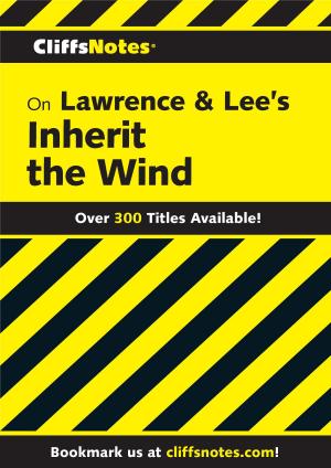 Cover of the book CliffsNotes on Lawrence &amp; Lee's Inherit the Wind by Katherine Paterson