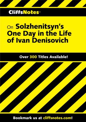 Cover of the book CliffsNotes on Solzhenitsyn's One Day in the Life of Ivan Denisovich by The Editors at Houghton Mifflin Harcourt