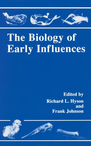 Cover of the book The Biology of Early Influences by Bernard Swynghedauw