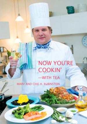 Cover of the book Now You're Cookinýýwith Tea by Lloyd Sparks