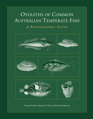 Cover of the book Otoliths of Common Australian Temperate Fish by Harold Cogger