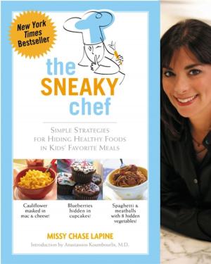 Cover of the book The Sneaky Chef by Claudine McCormack Jalajas