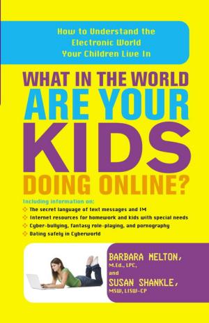 Cover of the book What in the World Are Your Kids Doing Online? by jenna cortes