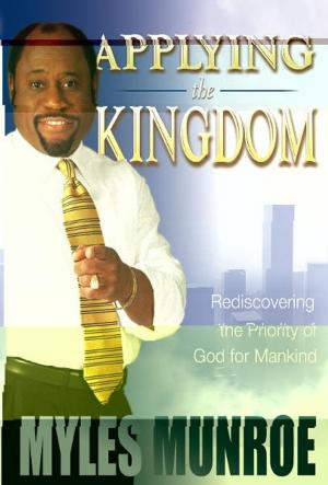 Cover of the book Applying the Kingdom: Rediscovering the Priority of God for Mankind by Keith Hudson