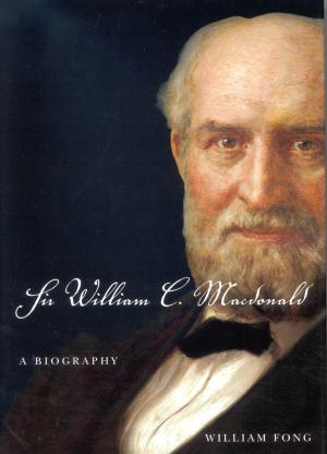 Cover of the book Sir William C. Macdonald by John A. Dickinson, Brian Young