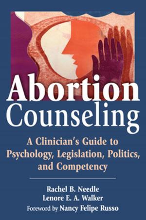 Cover of the book Abortion Counseling by Dawn Marie Martenz, Beth Zupec-Kania, RDN, CD