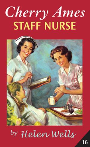 Cover of the book Cherry Ames Staff Nurse by Dr. Philip Brownell, M.Div., Psy.D.