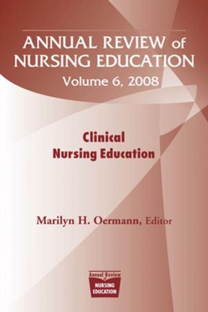 Cover of Annual Review of Nursing Education, Volume 6, 2008
