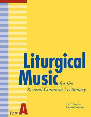 Cover of the book Liturgical Music for the Revised Common Lectionary Year A by Church Publishing