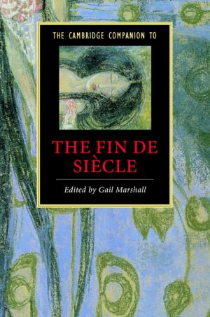 Cover of the book The Cambridge Companion to the Fin de Siècle by Michelle Farrell
