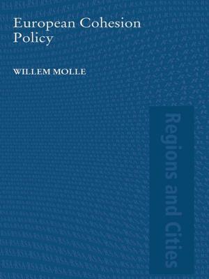 Cover of the book European Cohesion Policy by Mario Telò, Frederik Ponjaert