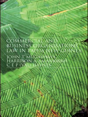 Cover of the book Commercial and Business Organizations Law in Papua New Guinea by G. W. Fitch