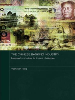 Cover of the book The Chinese Banking Industry by 