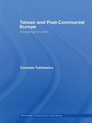 Cover of the book Taiwan and Post-Communist Europe by Stacey B. Gordon