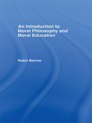 Book cover of An Introduction to Moral Philosophy and Moral Education