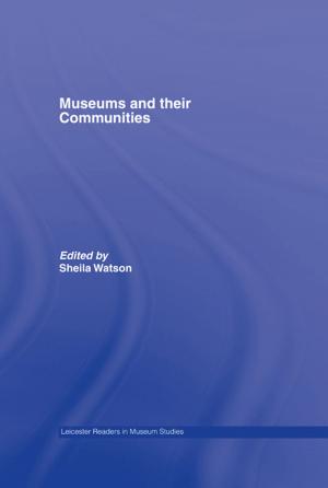 Cover of the book Museums and their Communities by Lyn Dawes