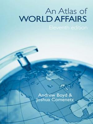 Cover of the book An Atlas of World Affairs by Dana E King, Melissa Hunter, Jerri Harris, Harold G Koenig