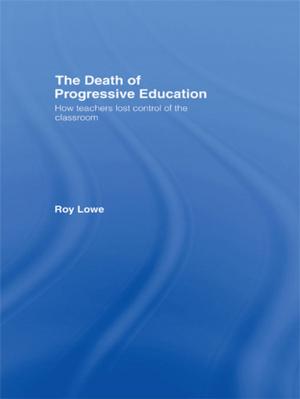 Cover of the book The Death of Progressive Education by Tahlia Newland