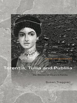 Cover of the book Terentia, Tullia and Publilia by Peter Burke