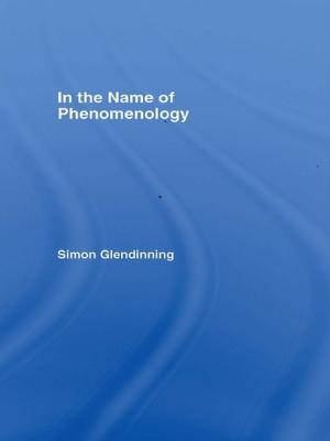 Cover of the book In the Name of Phenomenology by Gabriele D'Ottavio, Thomas Saalfeld