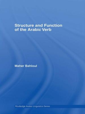 Cover of the book Structure and Function of the Arabic Verb by Erika Fulop