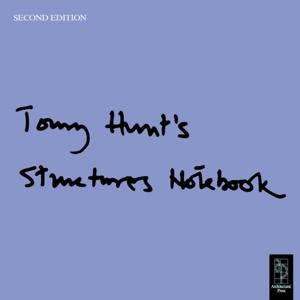Cover of the book Tony Hunt's Structures Notebook by Jonathan Goossen
