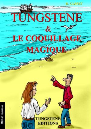 Cover of the book Tungstene et le coquillage magique by Amy Engle