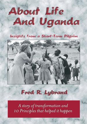 Cover of the book About Life and Uganda by Pam Tunbridge