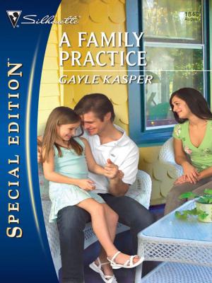 Cover of the book A Family Practice by Karen Rose Smith
