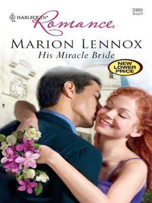 Cover of the book His Miracle Bride by Janice Maynard, Maureen Child, Red Garnier