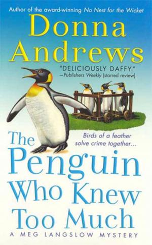 Cover of the book The Penguin Who Knew Too Much by Kieran Crowley