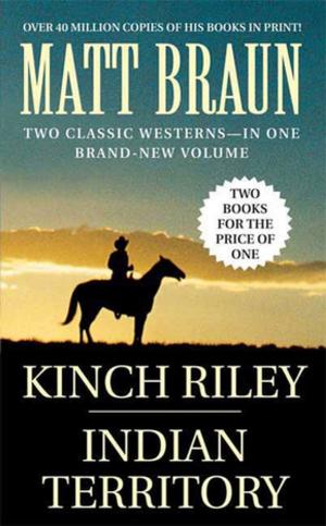 Cover of the book Kinch Riley / Indian Territory by Maia Chance